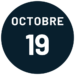 Octobre 19 Octobre 19